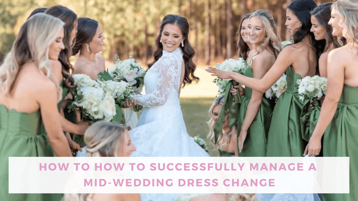 Changing Wedding Dress for Reception Tips | Bella Bridesmaids