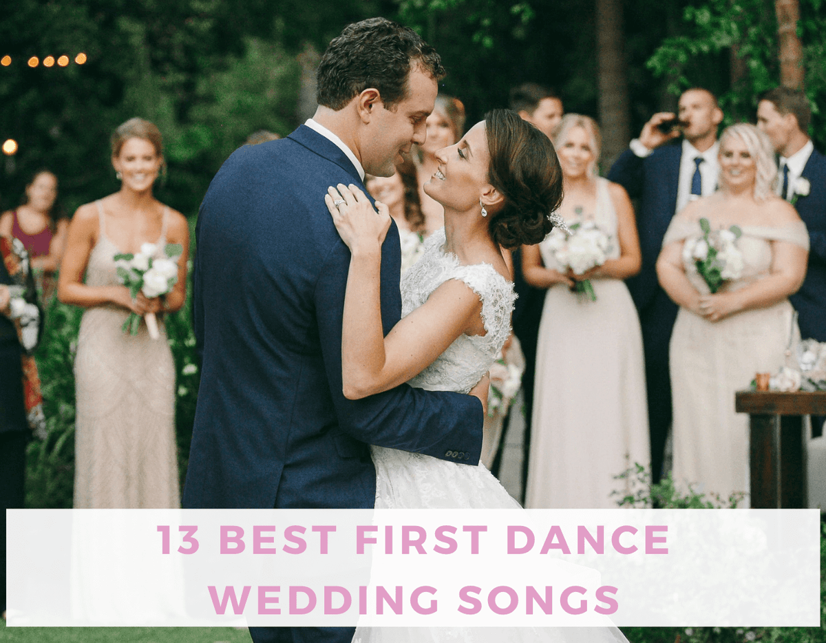 13 Best First Dance Wedding Songs
