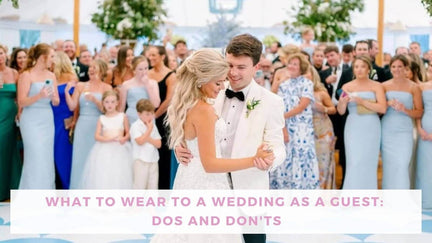 what to wear as a wedding guests dos and donts