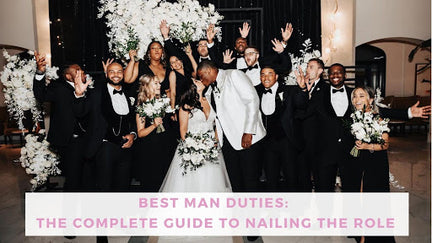 The Complete Guide to Best Man Duties