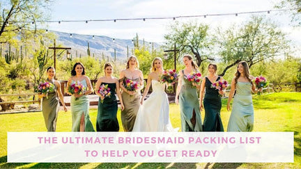 The Ultimate Bridesmaid Packing List to Help You Get Ready