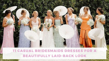 11 Casual Bridesmaids Dresses for a Beautifully Laid-Back Look