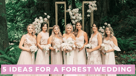 5 Ideas for a Forest Wedding