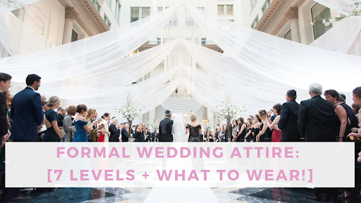 What Is Formal Wedding Attire? Here's What to Wear