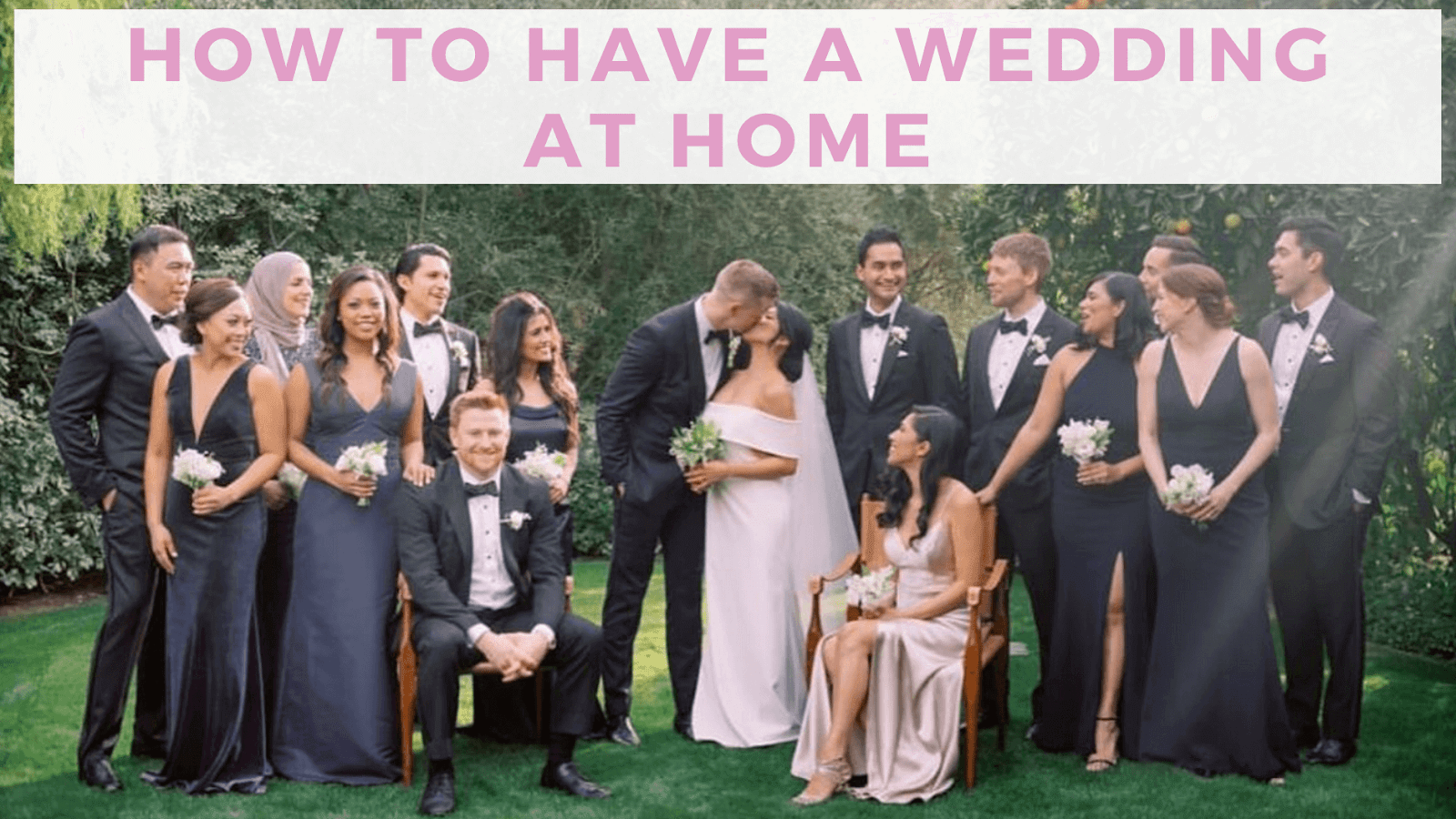 How to Have Your Dream Wedding At Home