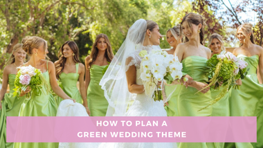 A smiling bride in a white gown stands with bridesmaids in matching green dresses, holding bouquets beneath leafy trees; pink banner reads “How to plan a green wedding theme.”