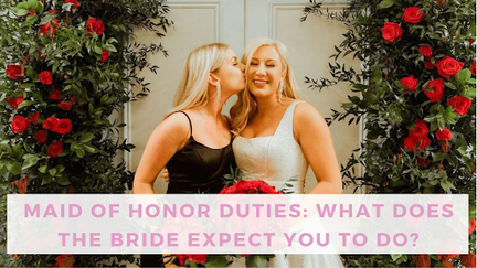 Maid of honor duties: what does the bride expect you to do? (Bella Bridesmaids)