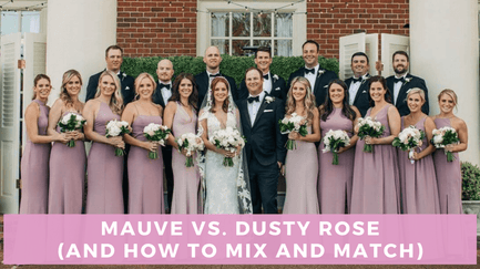 Mauve vs. Dusty Rose Wedding Colors (+ How to Mix and Match)