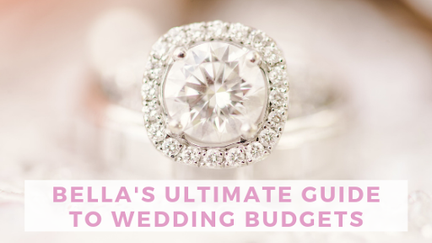 Bella's Ultimate Guide to Wedding Budgets