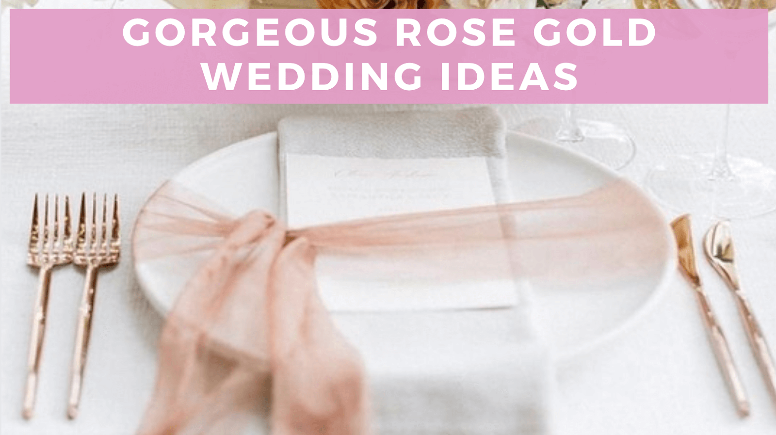 7+ *Awesome* Rose Gold Wedding Ideas
