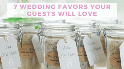 7 Wedding Favors Your Guests Will LOVE