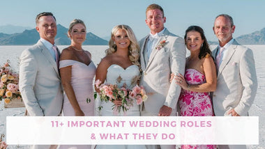 11+ Important Wedding Roles & What They Do