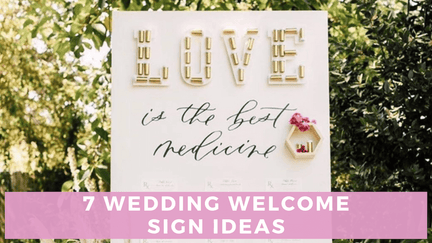 Wedding Welcome Sign Ideas